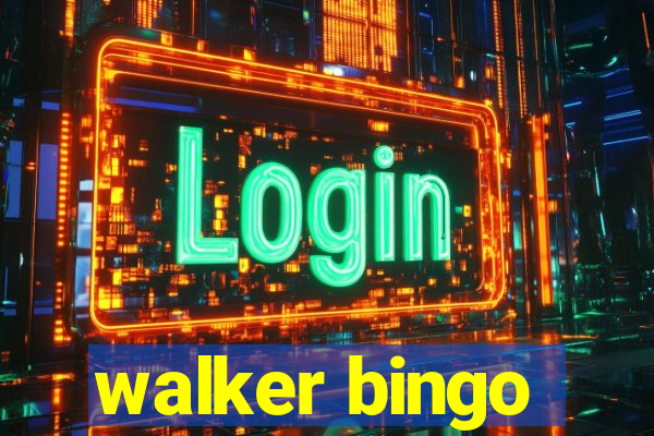 walker bingo