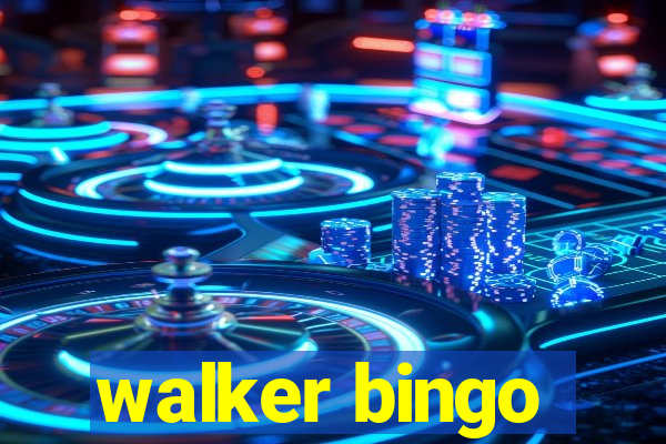 walker bingo