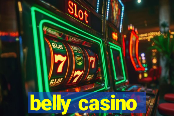 belly casino