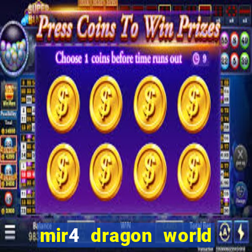 mir4 dragon world private server