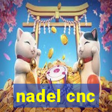 nadel cnc