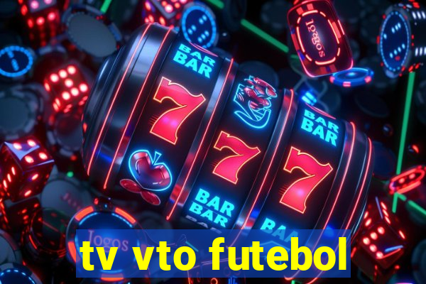 tv vto futebol