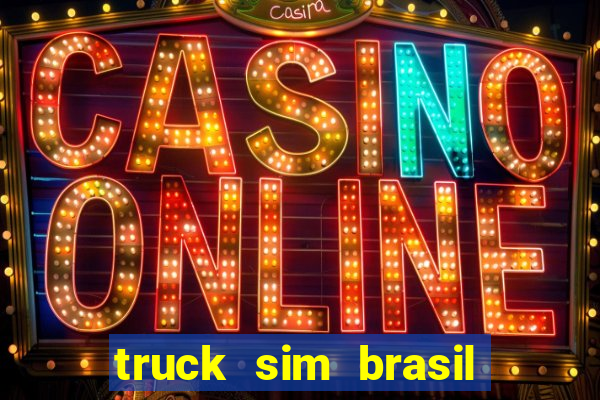 truck sim brasil dinheiro infinito