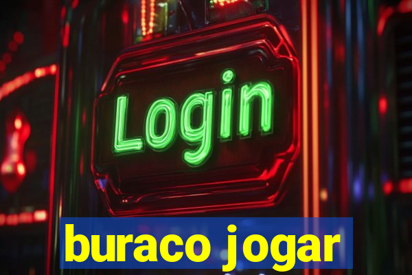 buraco jogar