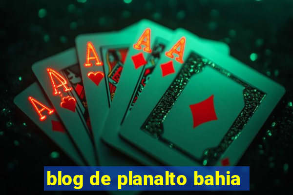 blog de planalto bahia