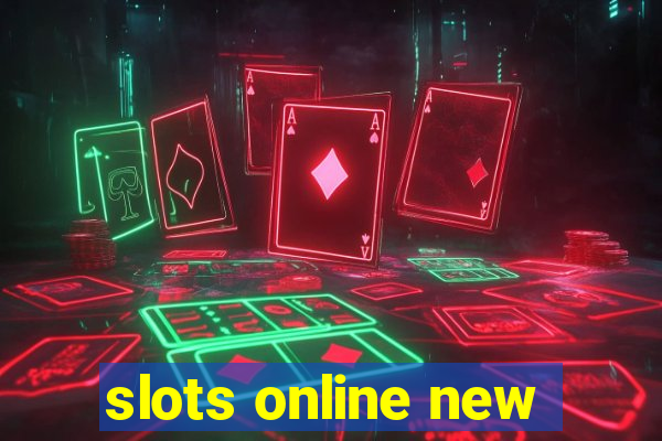 slots online new