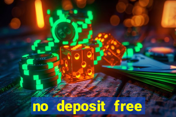 no deposit free money casinos