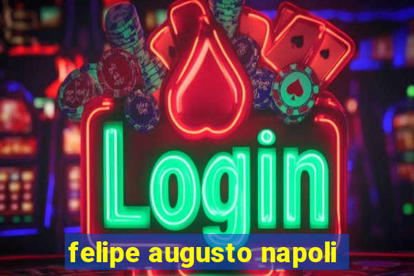 felipe augusto napoli