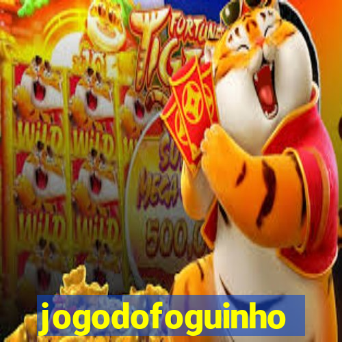 jogodofoguinho