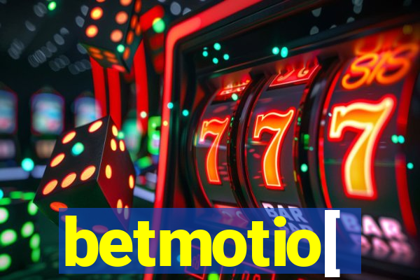 betmotio[