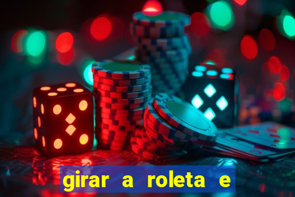 girar a roleta e deixar a sorte decidir