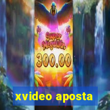 xvideo aposta