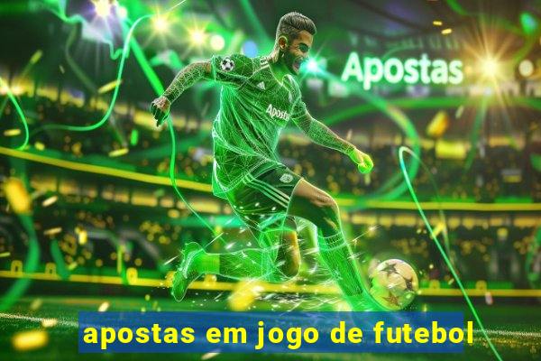 apostas em jogo de futebol