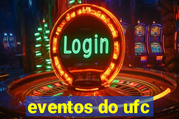 eventos do ufc