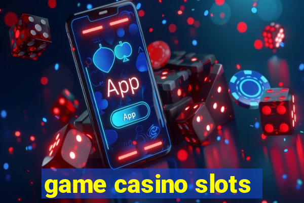 game casino slots