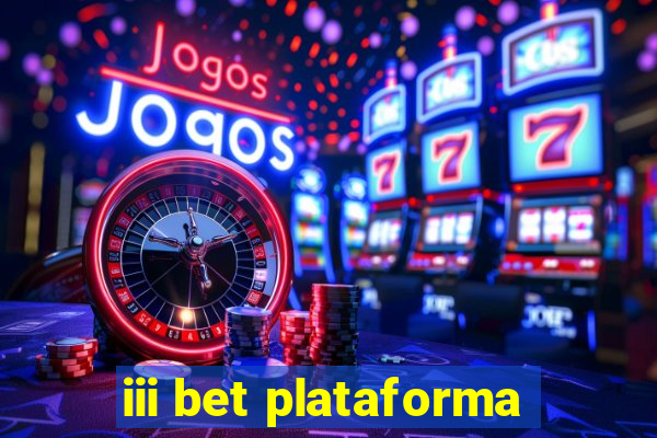 iii bet plataforma