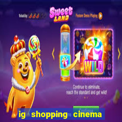 ig shopping cinema porto velho