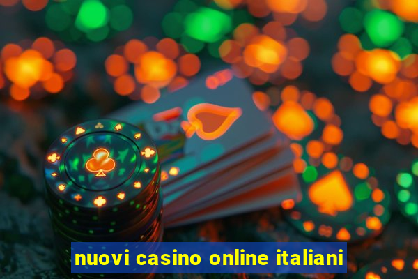 nuovi casino online italiani