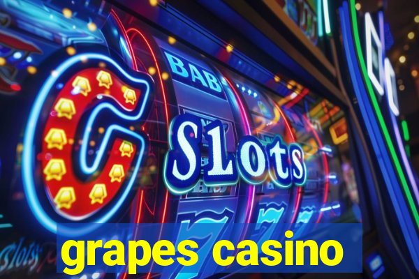 grapes casino