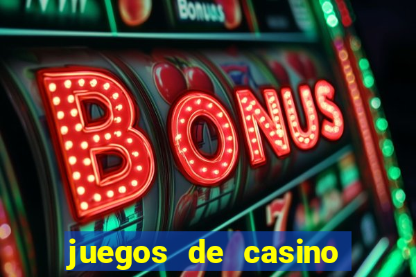 juegos de casino gratis tragamonedas descargar