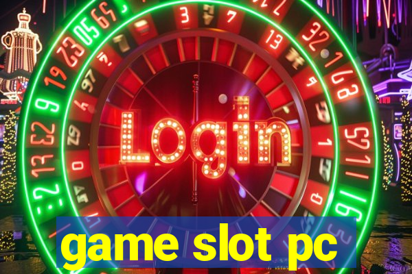 game slot pc