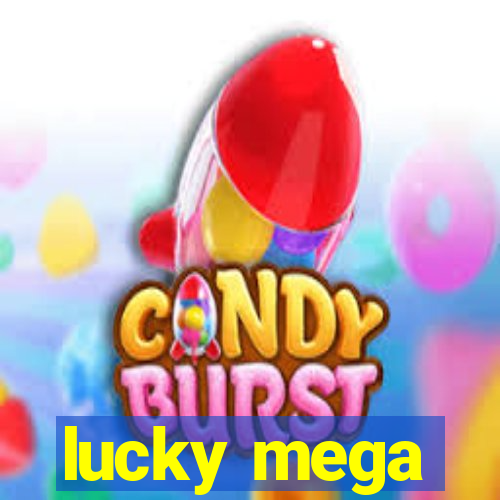 lucky mega