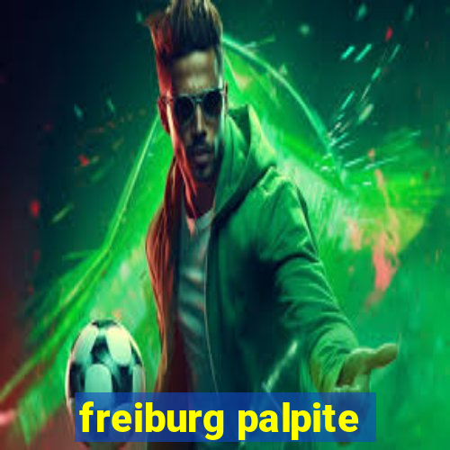 freiburg palpite