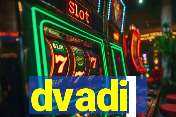 dvadi]