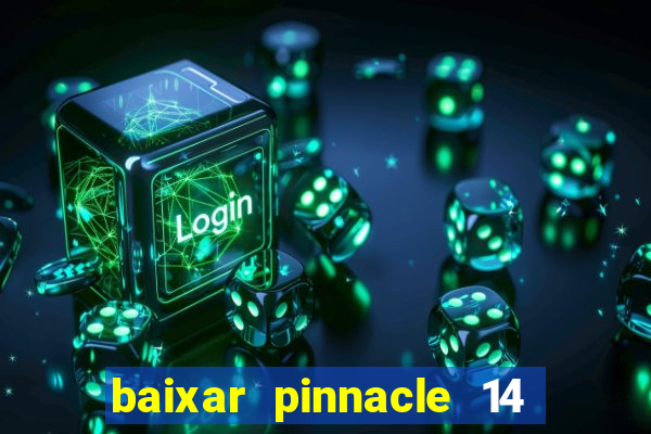 baixar pinnacle 14 via torrent