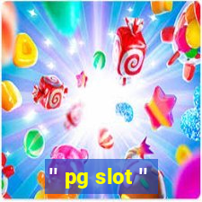 '' pg slot ''