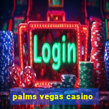 palms vegas casino