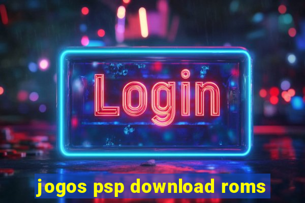 jogos psp download roms