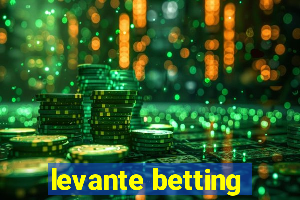 levante betting