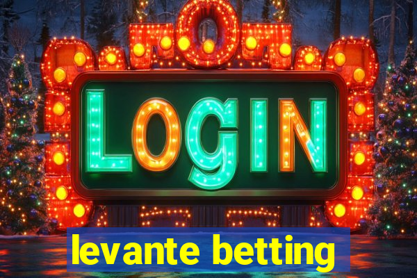 levante betting