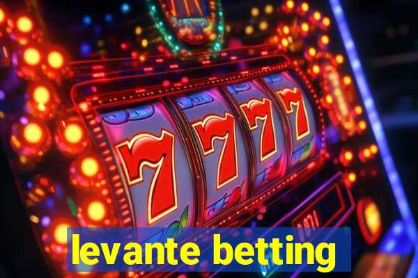 levante betting