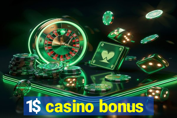 1$ casino bonus