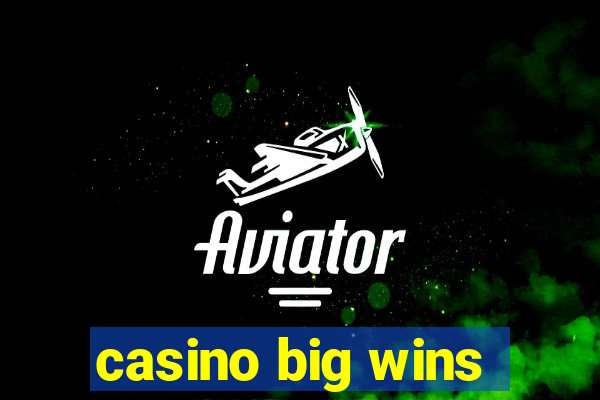 casino big wins