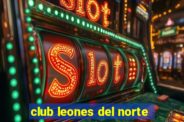 club leones del norte