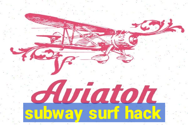 subway surf hack