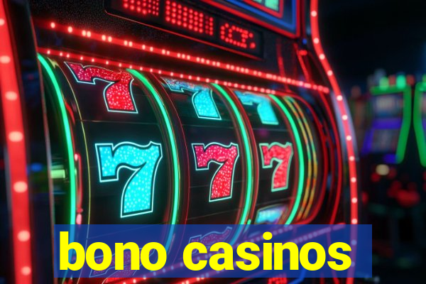 bono casinos