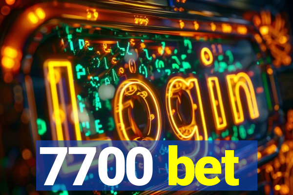 7700 bet