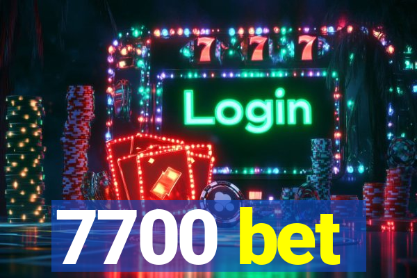 7700 bet