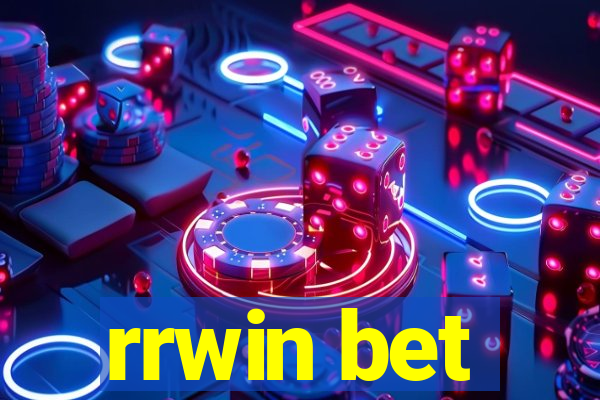 rrwin bet