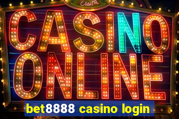 bet8888 casino login