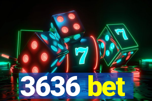 3636 bet