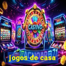 jogos de casa