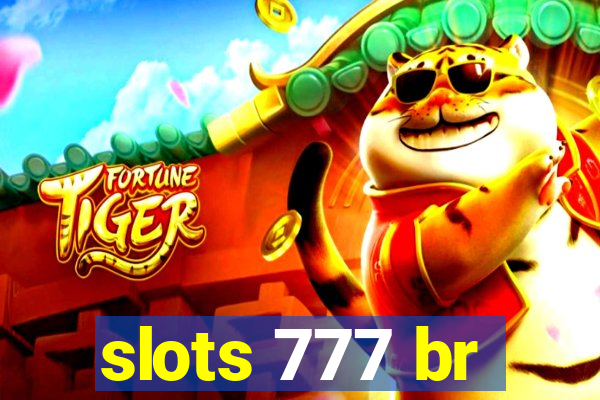 slots 777 br