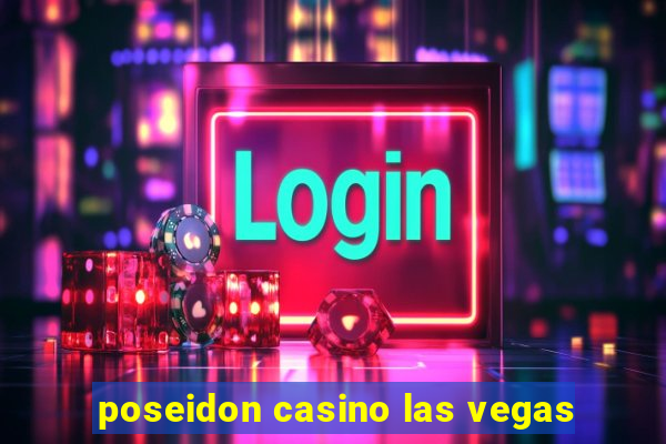 poseidon casino las vegas