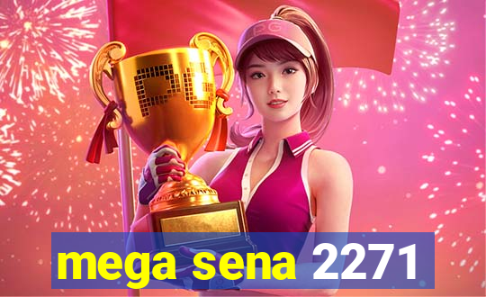 mega sena 2271