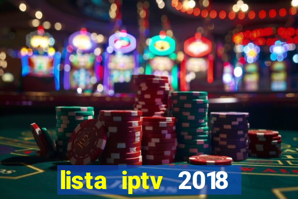 lista iptv 2018 gratis atualizada futebol